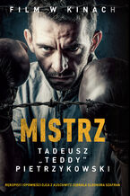 Mistrz. Tadeusz "Teddy" Pietrzykowski