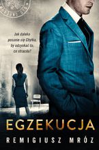 Okładka - Egzekucja. Joanna Chyłka. Tom 14 - Remigiusz Mróz