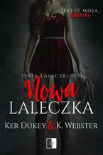 Okładka - Nowa laleczka - K. Webster, Ker Dukey