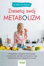 Okładka - Zresetuj swój metabolizm - Alan Christianson