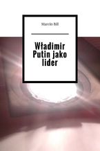 Władimir Putin jako lider