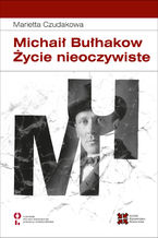 Michai Buhakow ycie nieoczywiste