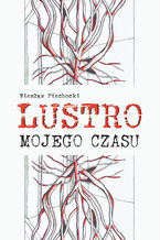 Lustro mojego czasu