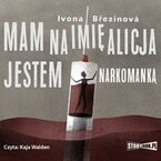 Dziewczyny na smyczy. Tom 1. Mam na imię Alicja. Jestem narkomanką