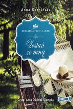 Okadka ksiki Ksigarnia pod Flisakiem. Tom 2. Zosta ze mn