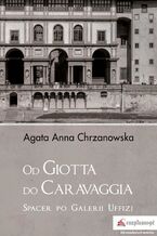 Okładka - Od Giotta do Caravaggia - Agata Anna Chrzanowska