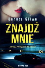 Okładka - Znajdź mnie - Dorota Śliwa