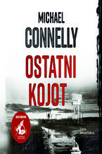 Okładka - Ostatni kojot - Michael Connelly