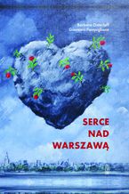 Okadka ksiki Serce nad Warszaw