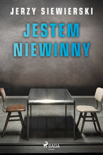 Okładka - Jestem niewinny - Jerzy Siewierski