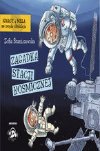 Okładka - Zagadka stacji kosmicznej - Zofia Staniszewska