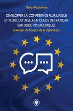 Développer la compétence plurilingue et pluriculturelle en classe de Français sur Objectifs Spécifiques (exemple du français de la diplomatie)