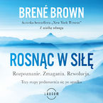 Okładka - Rosnąc w siłę - Brene Brown