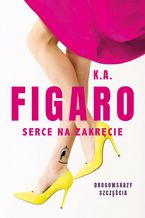 Okładka - Serce na zakręcie. Tom 2 - K.A. Figaro