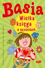 Basia. Wielka księga o uczuciach