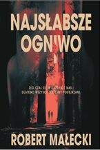 Okładka - Najsłabsze ogniwo - Robert Małecki