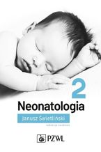 Okładka - Neonatologia Tom 2 - Janusz Świetliński