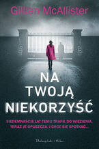 Okładka - Na twoją niekorzyść - Gillian McAllister