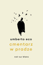 Okładka - Cmentarz w Pradze - Umberto Eco