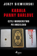 Okładka - Kabała panny Barlove, czyli morderstwo po angielsku - Jerzy Siewierski