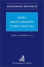 Okładka - Prawo międzynarodowe. Teoria i praktyka - Opracowanie zbiorowe