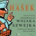 Okładka - Przygody dobrego wojaka Szwejka podczas wojny światowej. Tom 3-4 - Jaroslav Hašek