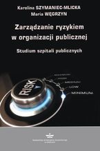 Zarządzanie ryzykiem w organizacji publicznej