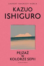 Okładka - PEJZAŻ W KOLORZE SEPII - Kazuo Ishiguro