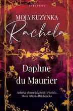Okładka - MOJA KUZYNKA RACHELA - Daphne Du Maurier