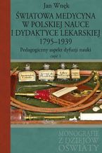 wiatowa medycyna w polskiej nauce i dydaktyce lekarskiej 1795-1939