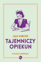 Okładka - Tajemniczy opiekun - Jean Webster