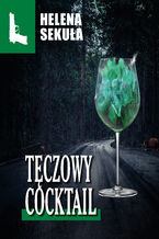 Okładka - Tęczowy cocktail - Helena Sekuła