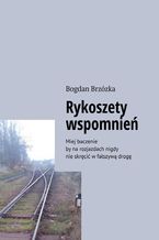 Rykoszety wspomnień