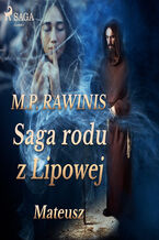 Okładka - Saga rodu z Lipowej 33: Mateusz - Marian Piotr Rawinis