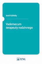 Vademecum terapeuty rodzinnego