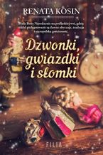 Okładka - Dzwonki gwiazdki i słomki - Renata Kosin