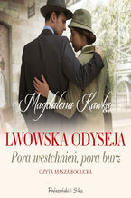 Okadka ksiki Lwowska odyseja (Tom 1). Pora westchnie, pora burz