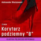 Okładka - Korytarz podziemny - Aleksander Błażejowski