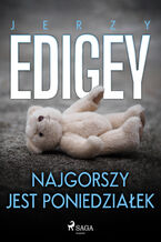 Okładka - Najgorszy jest poniedziałek - Jerzy Edigey