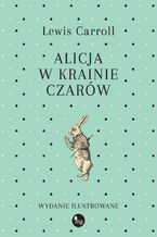 Okładka - Alicja w Krainie Czarów - Lewis Carroll