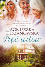 Okładka - Pięć wdów - Agnieszka Olszanowska