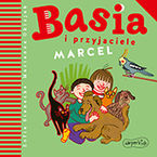 Okadka ksiki Basia i przyjaciele. Marcel
