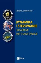 Dynamika i sterowanie układami mechanicznymi