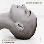 Okładka - Wspomnienia. Sinéad O'Connor - Sinéad O'Connor