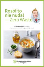 Ros to nie nuda - zero waste