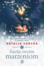 Okładka - Zaufaj swoim marzeniom - Natalia Sońska