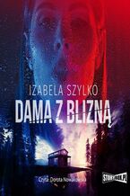 Okładka - Dama z blizną - Izabela Szylko