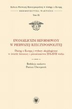 Okładka - Ewangelicyzm reformowany w Pierwszej Rzeczypospolitej - Dariusz Chemperek