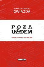 Okładka - Poza Układem - Joanna Gwiazda, Andrzej Gwiazda