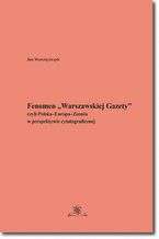 Okadka ksiki Fenomen Warszawskiej Gazety czyli PolskaEuropaZiemia w perspektywie cytatograficznej